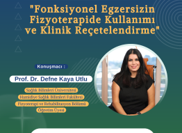 Fonksiyonel Egzersizin Fizyoterapide Kullanımı ve Klinik Reçetelendirme Semineri