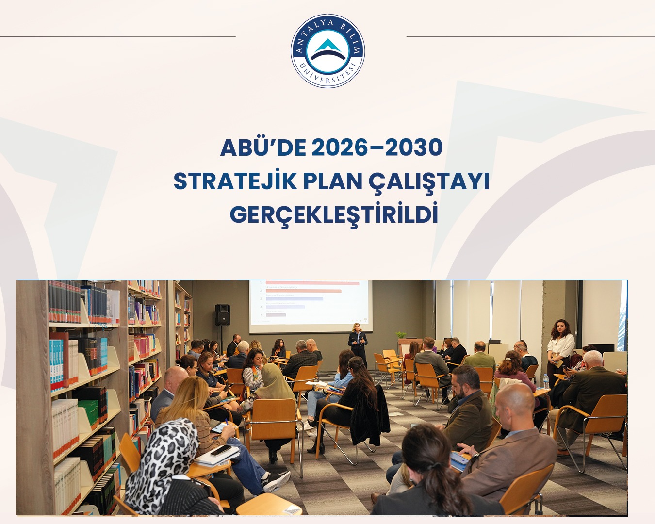 ABÜ’de 2026–2030 Stratejik Plan Çalıştayı Gerçekleştirildi