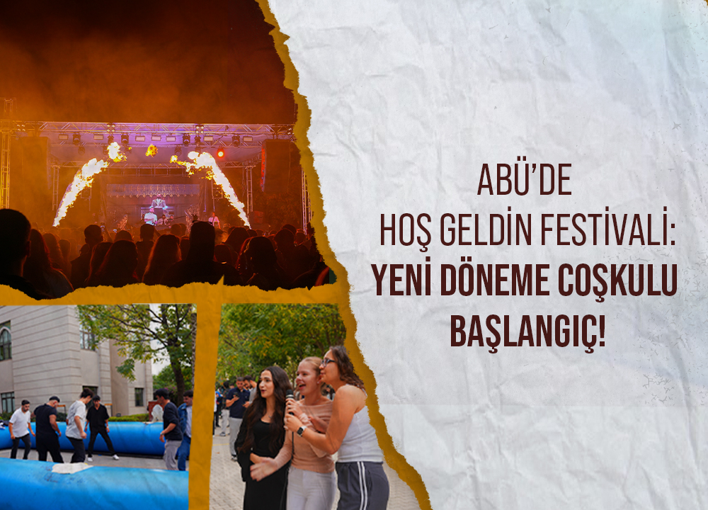 ABÜ’de Hoş Geldin Festivali: Yeni Döneme Coşkulu Başlangıç!