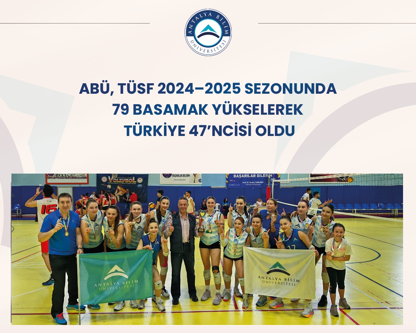 ABÜ, TÜSF 2024–2025 Sezonunda 79 Basamak Yükselerek Türkiye 47’ncisi Oldu