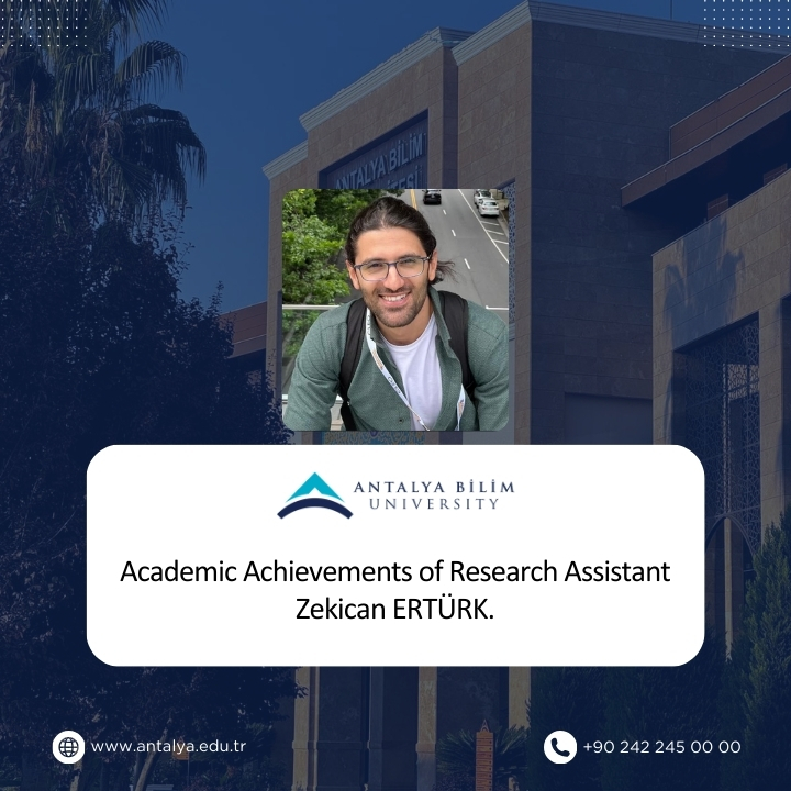 Academic Achievement of Research Assistant Zekican ERTÜRK