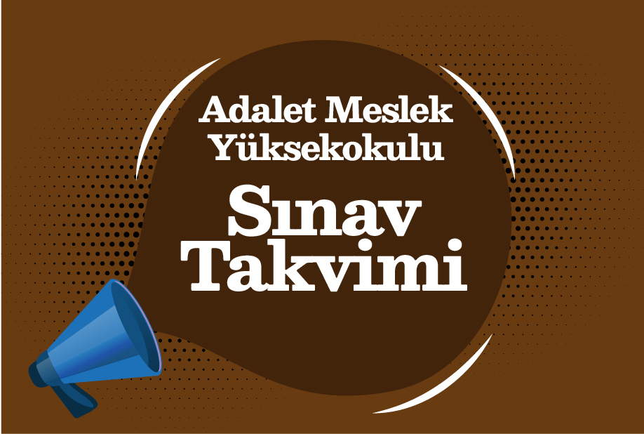 Adalet Meslek Yüksekokulu 2021-2022 Bahar Dönemi Final Takvimi