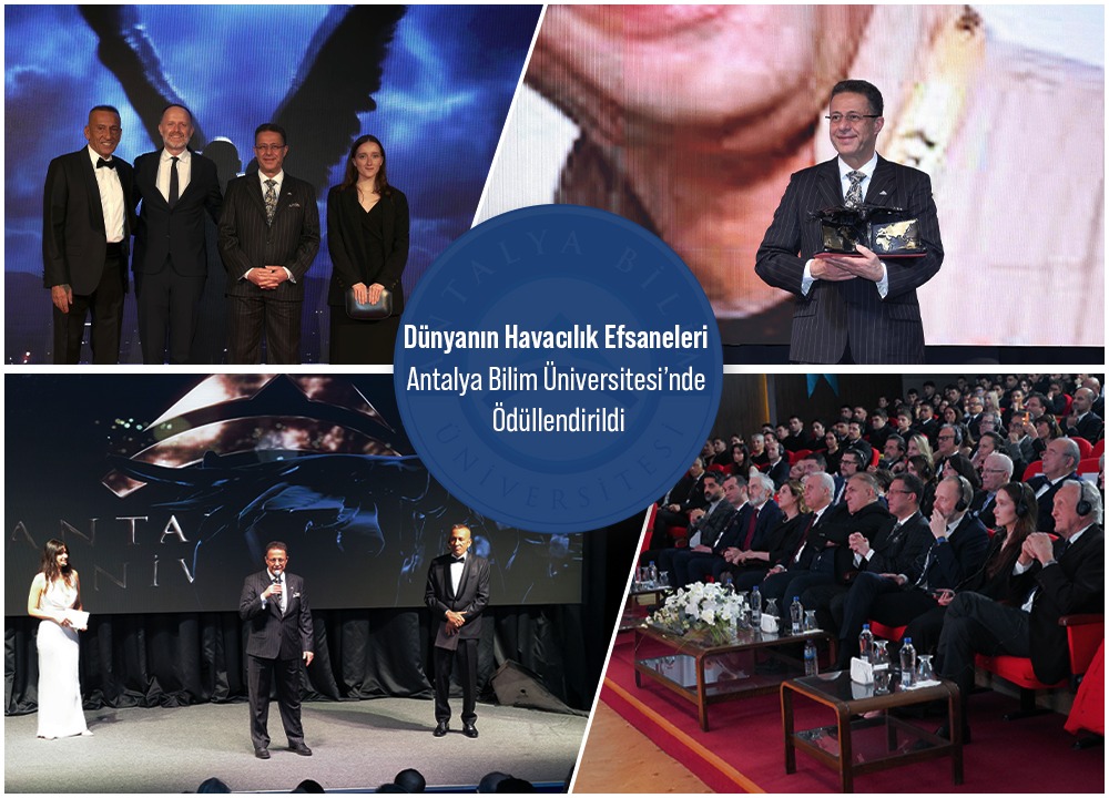 Dünyanın Havacılık Efsaneleri Antalya Bilim Üniversitesi’nde Ödüllendirildi