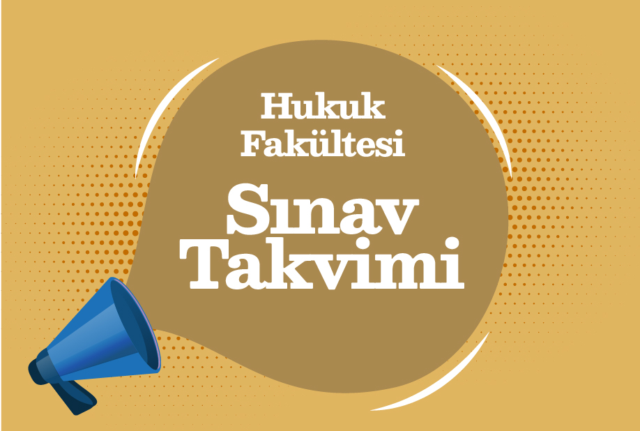 Hukuk Fakültesi 2023-2024 Bahar Dönemi Final Takvimi