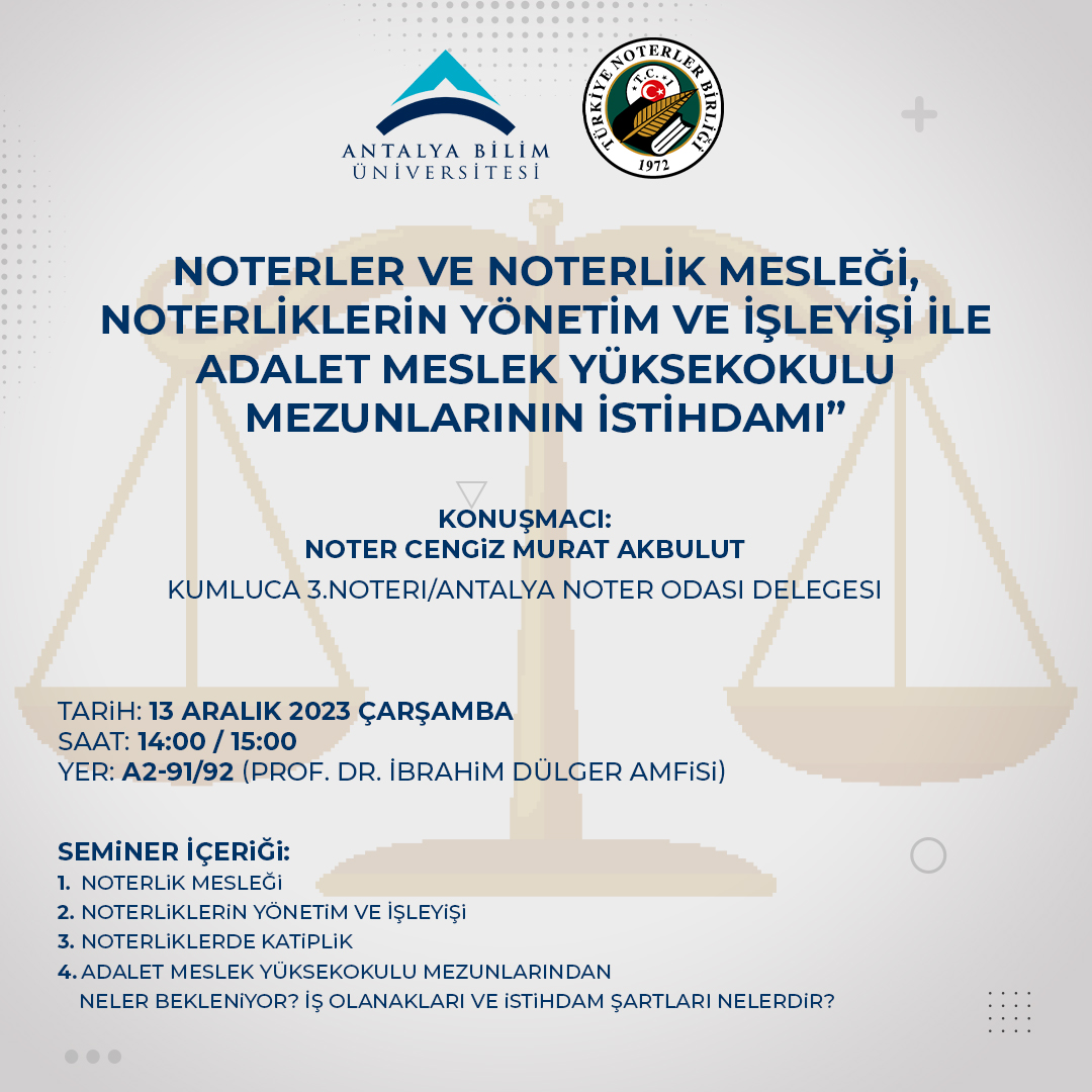 Noterler ve Noterlik Mesleği, Noterliklerin Yönetim ve İşleyişi ile Adalet MYO Mezunlarının İstihdamı