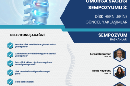 Omurga Sağlığı Sempozyumu 3: Disk Hernilerine Güncel Yaklaşımlar