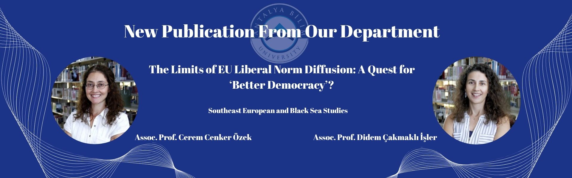 Assoc. Prof. Dr. I. Cerem Cenker-Özek and Assoc. Prof. Dr. Didem Çakmaklı's Recent Article has been Published