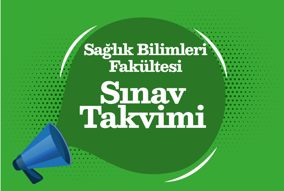 Sağlık Bilimleri Fakültesi 2023-2024 Bahar Dönemi Final Takvimi