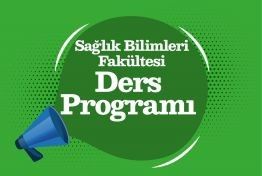 Sağlık Bilimleri Fakültesi 2025-2026 Eğitim-Öğretim Yılı Güz Dönemi Ders Programı