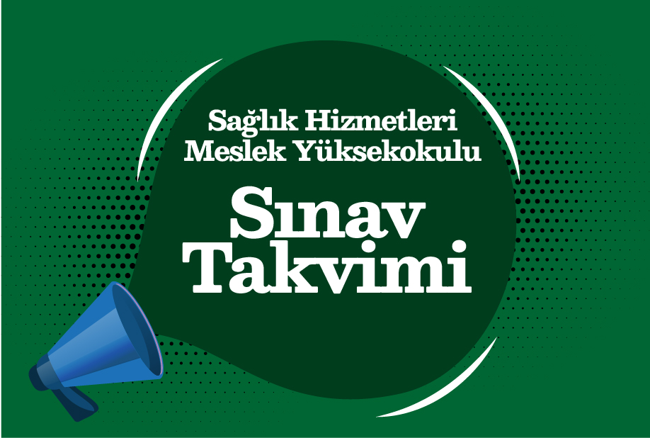 Sağlık Hizmetleri Meslek Yüksekokulu 2024-2025 Güz Dönemi Ara Sınav Takvimi