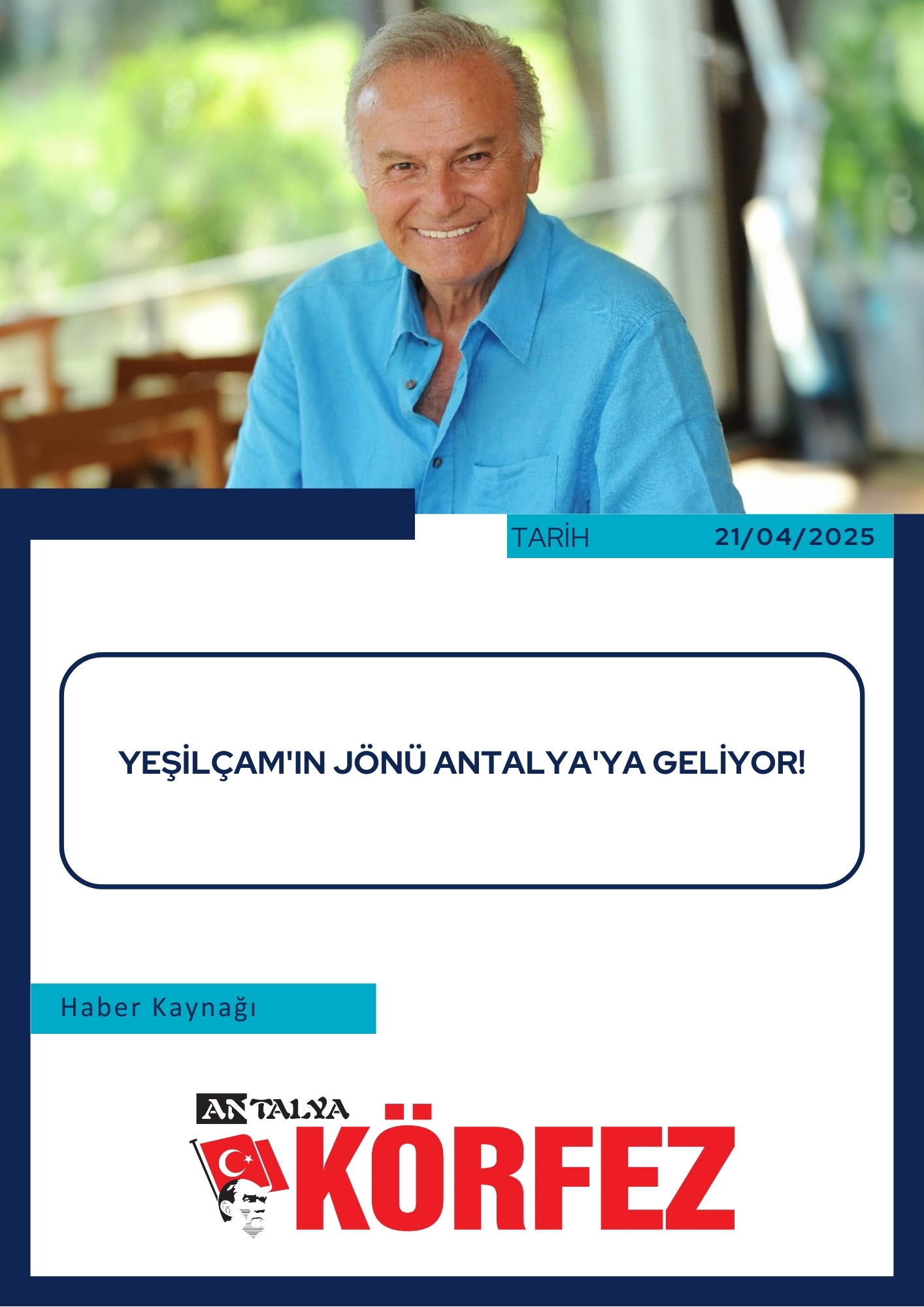 Yeşilçam'ın jönü Antalya'ya Geliyor